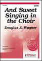 And Sweet Singing in the Choir SATB choral sheet music cover